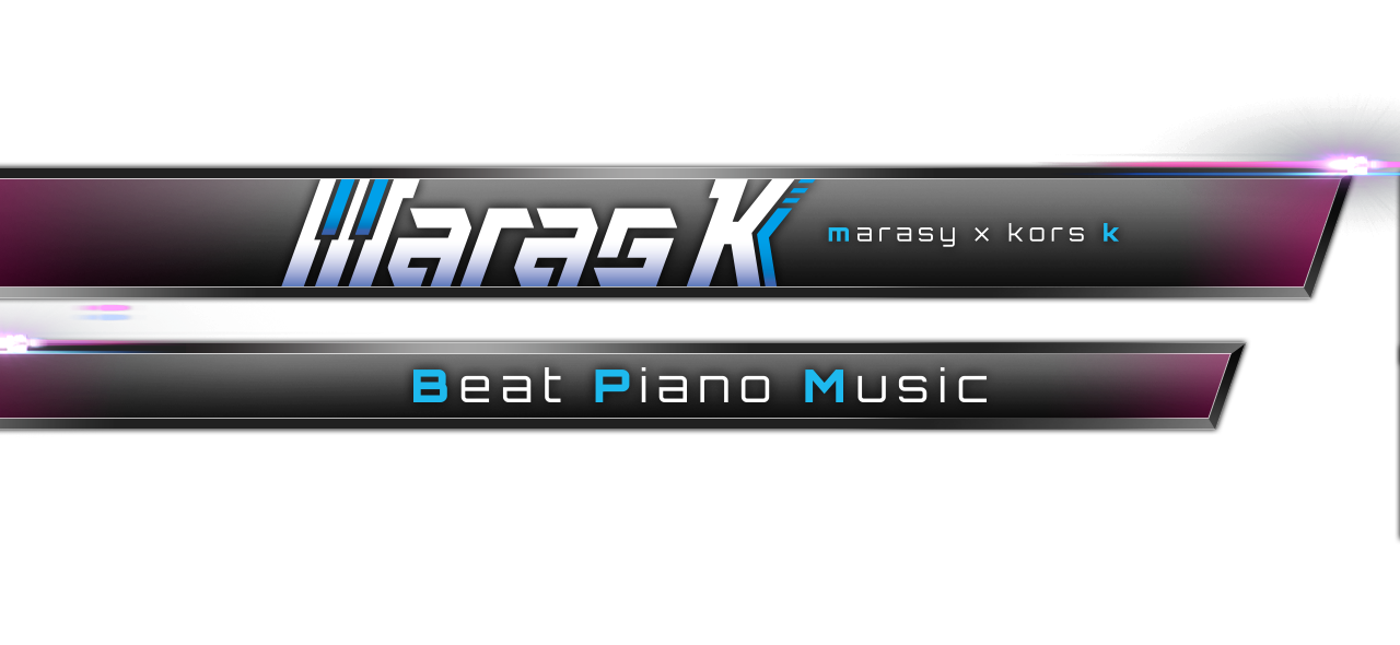 maras k marasy × kors k Beat Piano Music
