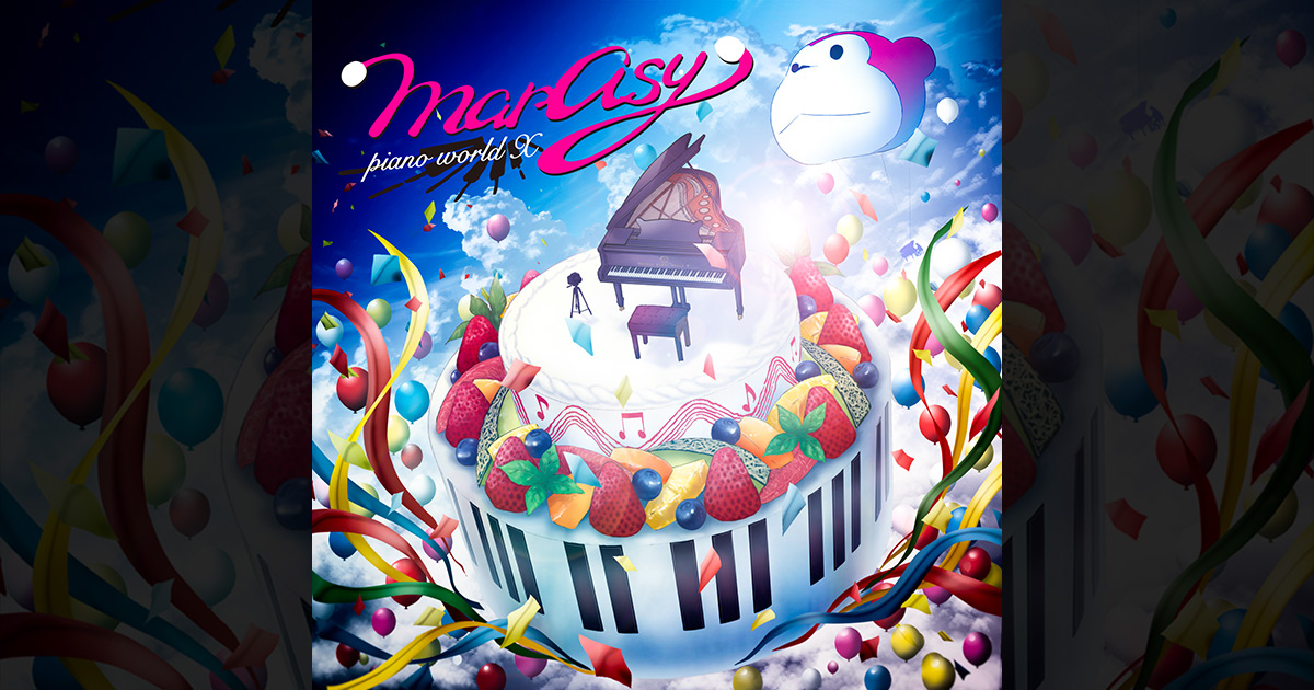 まらしぃ10th anniversary album [marasy piano world Ⅹ]